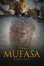 Mufasa: Król Lew – informacje, obsada i gdzie obejrzeć online | eKino