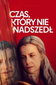 Czas, który nie nadszedł Cały Film - Vider