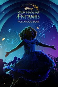 Nasze magiczne Encanto w Hollywood Bowl – informacje, obsada i gdzie obejrzeć online | eKino