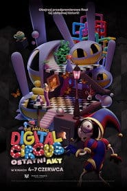 The Amazing Digital Circus: Ostatni akt Cały Film - Vider