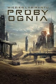 Więzień labiryntu: Próby ognia Cały Film (2015) Online - Filman