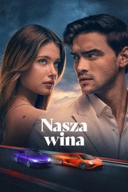 Nasza wina – informacje, obsada i gdzie obejrzeć online | eKino